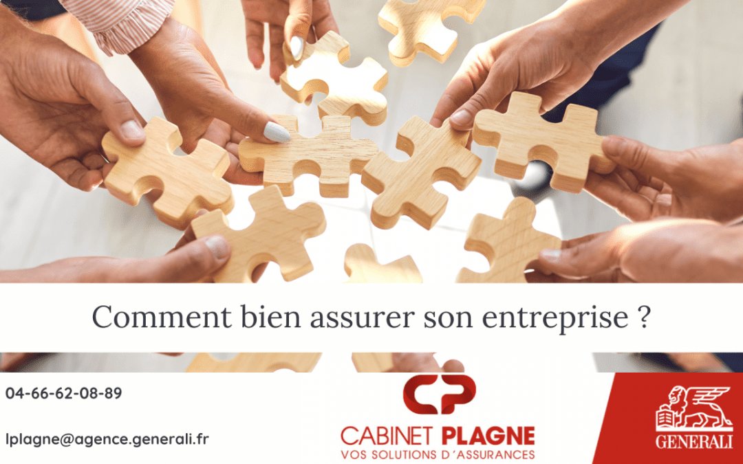 Comment être sûr de faire le bon choix quand il s&rsquo;agit d&rsquo;assurer son entreprise ?